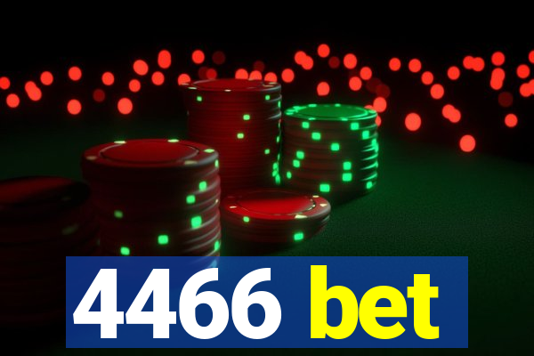 4466 bet